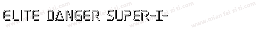 Elite Danger Super-I字体转换